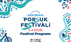 PorsukFest’te bugün ne var? Eskişehir’de 4 Eylül etkinlik programı