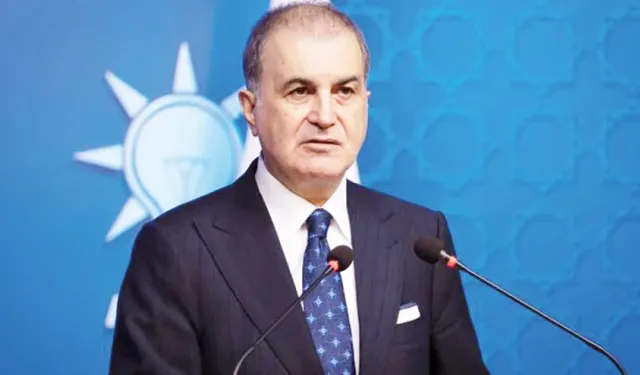 Ömer Çelik’ten CHP’ye Sert Tepki: “128 Milyar Dolar Yalanı Tescillendi”