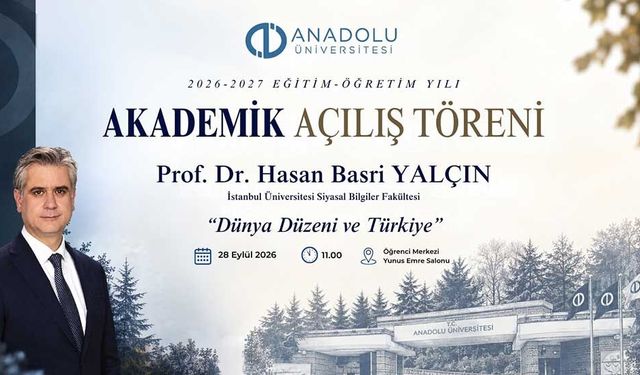 Hasan Basri Yalçın Anadolu Üniversitesinde ilk dersi verecek